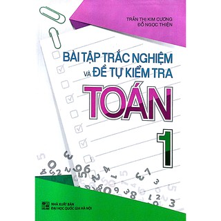 Bài Tập Trắc Nghiệm Và Đề Tự Kiểm Tra Toán Lớp 1