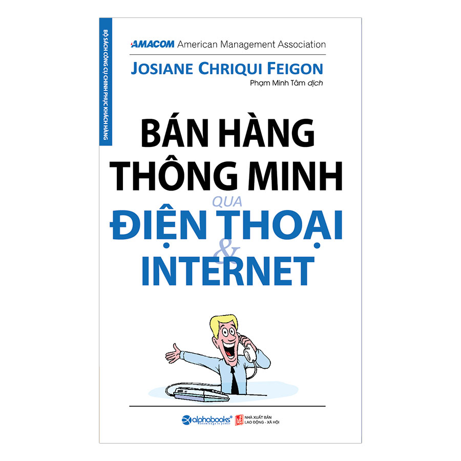 Sách - Bán Hàng Thông Minh Qua Điện Thoại Và Internet (Tái Bản 2017)