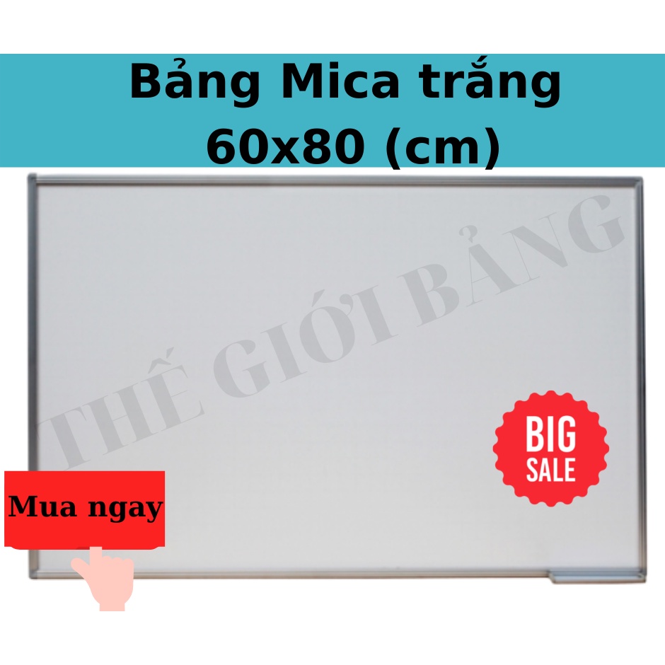 #Xu Hướng# Bảng Mica trắng, 1 Mặt viền Nhôm Kích Thước 60x80cm