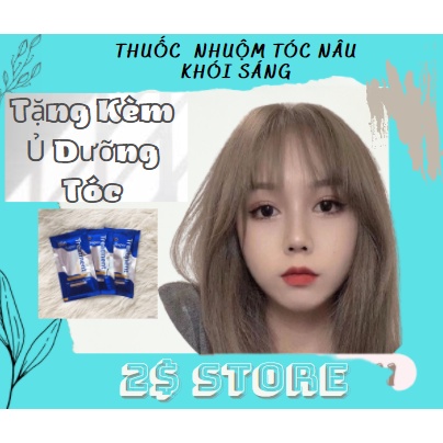 Thuốc Nhuộm Tóc Nâu Khói Sáng | Lên Từ Nền Tóc Nâu Không Tẩy| Tăng Ủ Thái