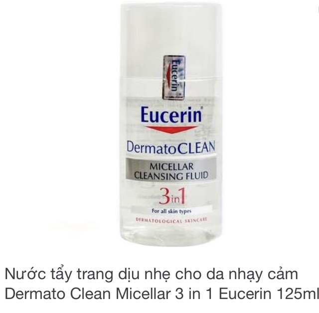 [CHÍNH HÃNG] Nước Tẩy Trang Eucerin 3in1 DermatoClean Micellar Cleansing Fluid 125ml