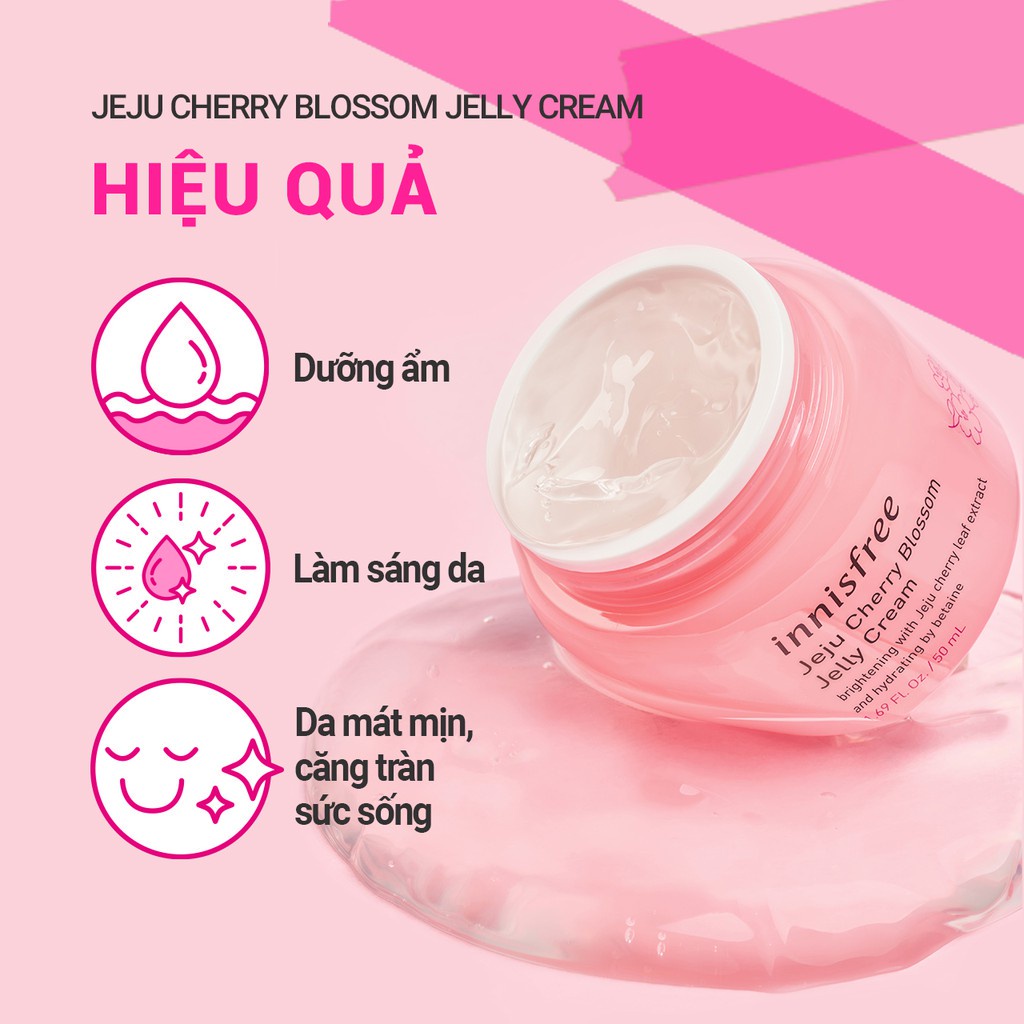 Kem dưỡng ẩm sáng da từ hoa anh đào đảo Jeju innisfree Cherry Blossom Jelly Cream 50ml