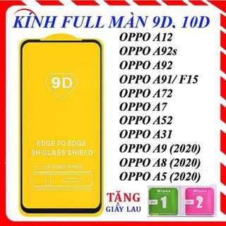 KÍNH CƯỜNG LỰC FULL MÀN 9D OPPO A7/A12/A92S/A92/A91/F15/A72/A52/A31/A9 2020/A8 2020/A5 2020