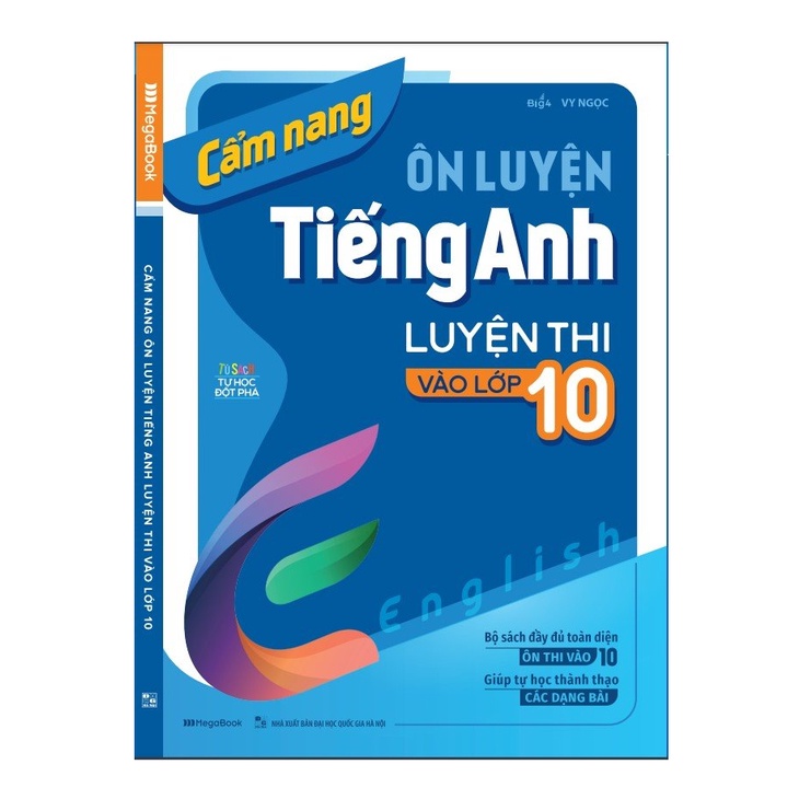 Sách- Cẩm nang ôn luyện tiếng Anh luyện thi vào lớp 10