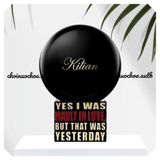 Kilian yes, i was madly in love but that was yesterday - nước hoa lạ - tester - 10ml - ᴄʜᴏɪɴᴜᴏᴄʜᴏᴀ.ᴀᴜᴛʜ ©