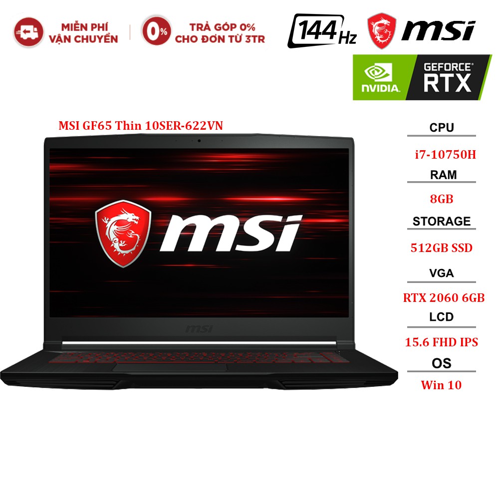 [Mã ELMALL83 giảm 6% đơn 1TR] Laptop MSI GF65 Thin 10SER-622VN i7-10750H | 8GB | 512GB | RTX2060 6GB 15.6"FHD144Hz W10