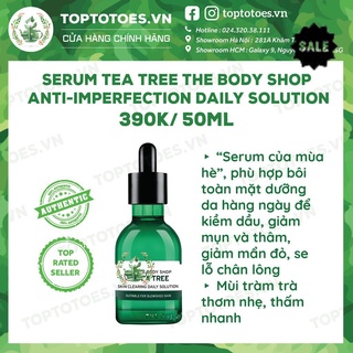 Serum The Body Shop Tea Tree Anti-imperfection Daily Solution kiềm dầu, giảm và ngừa mụn, thâm, se lỗ chân lông
