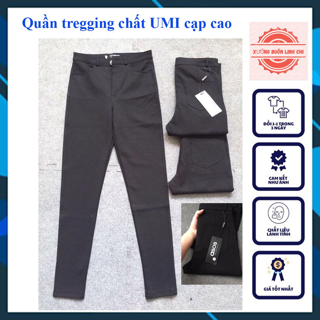 Quần tregging nữ osos chất UMi siêu co dãn Khóa đồng cạp cao siêu tôn dáng