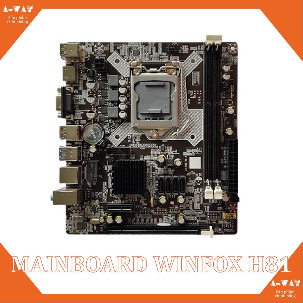 Mainboard Winfox H81 LAN 100Mbps  chính hãng bảo hành 36 tháng
