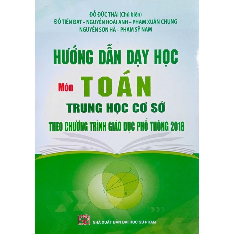Sách - Hướng Dẫn Dạy Học Môn Toán Trung Học Cơ Sở Theo Chương Trình Giáo Dục Phổ Thông 2018