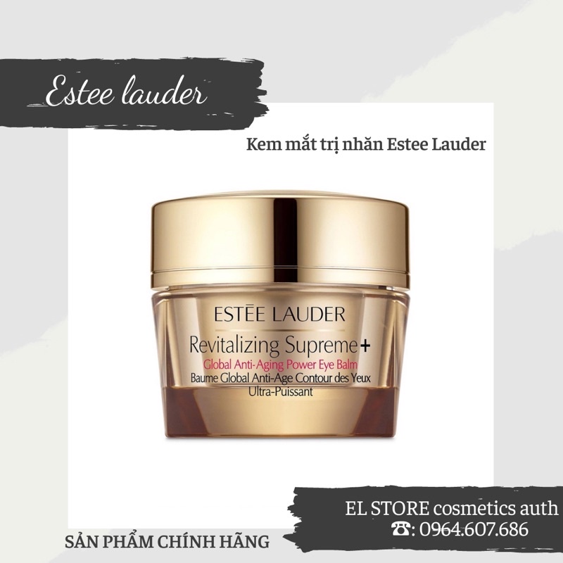 Kem mắt Estee Lauder Revitalizing Supreme + Global Anti-Aging Eye Balm ( xoá nếp nhăn)