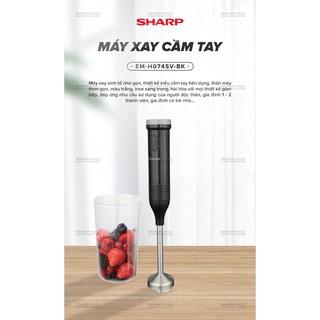 Máy Xay Cầm Tay Sharp EM-H074SV-BK 0.7L [Xay Thực Phẩm Nóng, 400W] BH 12 Tháng