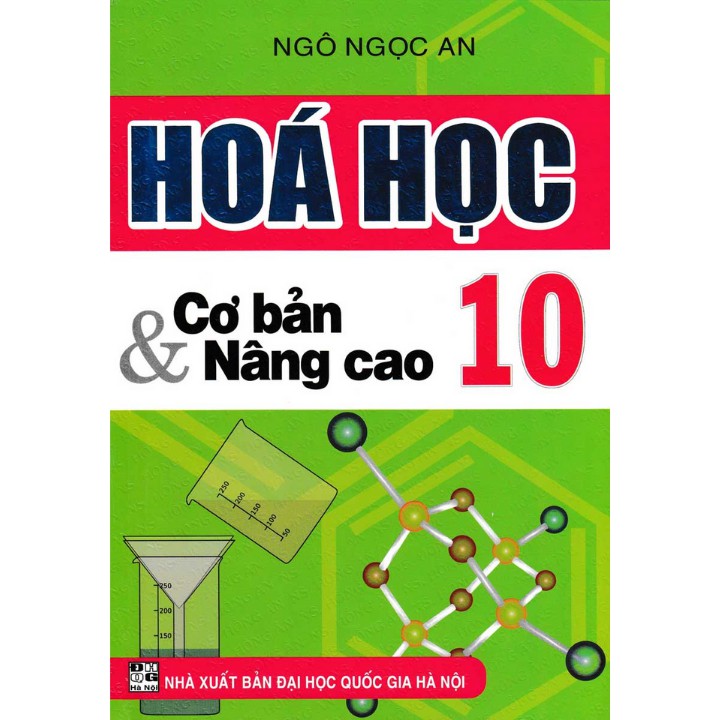 Sách - Hóa Học Cơ Bản Và Nâng Cao Lớp 10