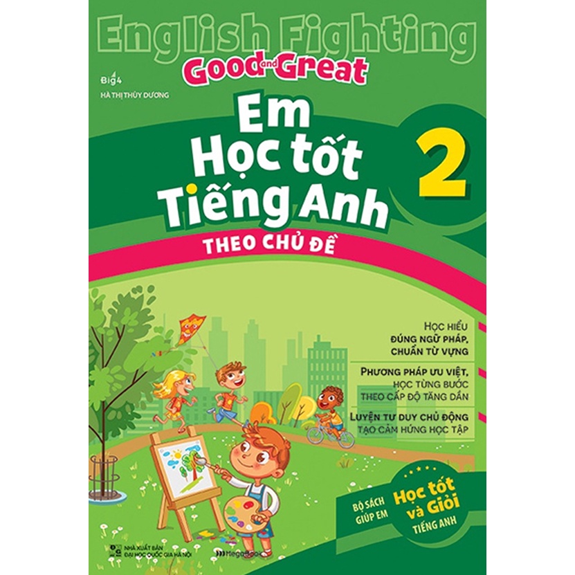 Sách Tham Khảo - English Fighting Good And Great - Em Học Tốt Tiếng Anh Theo Chủ Đề 2 - MEGABOOK