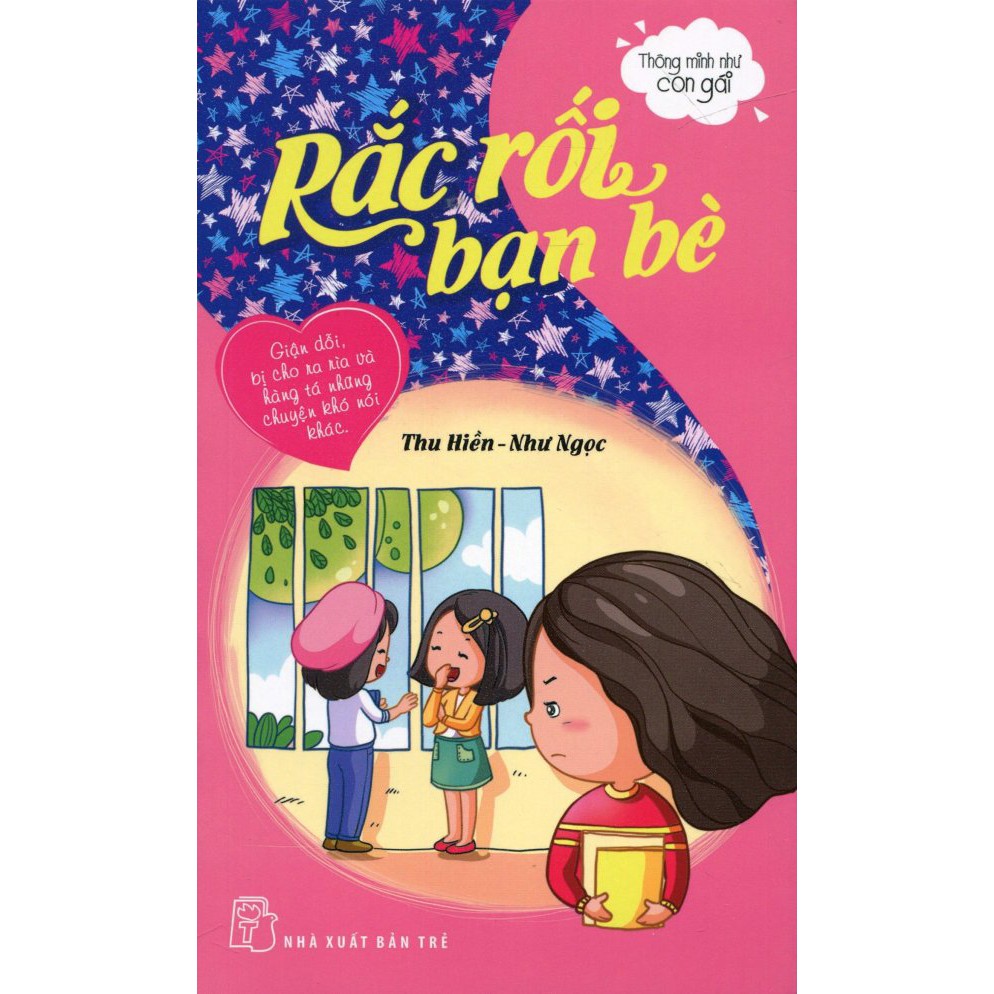 Sách - Thông Minh Như Con Gái - Rắc Rối Bạn Bè