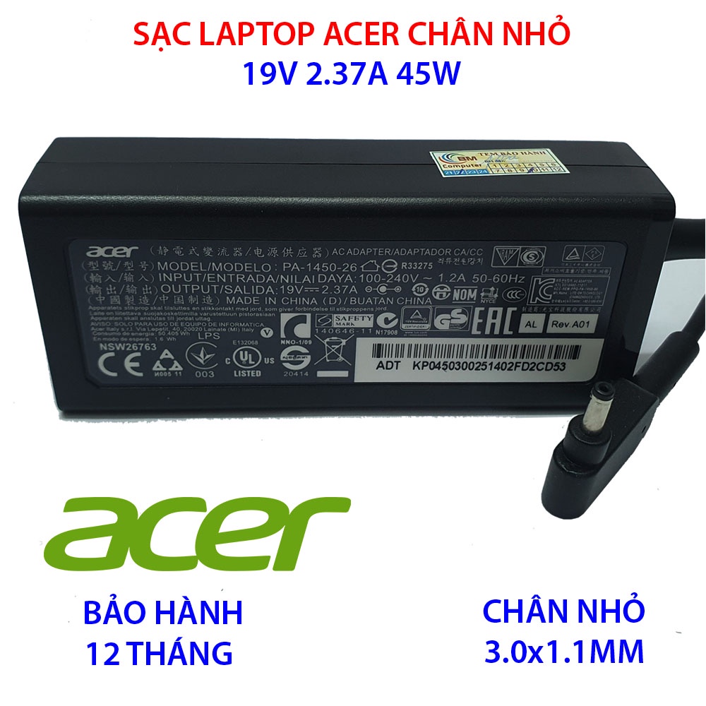 SẠC LAPTOP ACER CHÂN NHỎ 19V 2.37A DÙNG CHO ACER SWIFT BẢO HÀNH 12 THÁNG
