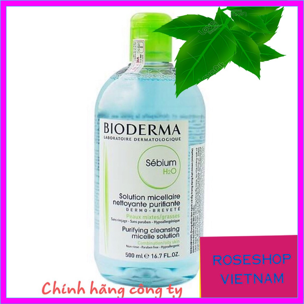 ✔️[CHÍNH HÃNG] [CÓ TEM ] Nước Tẩy Trang Bioderma Sébium H20 500ml Dành Cho Da Dầu Và Hỗn Hợp. ROSESHOP VIETNAM SP57