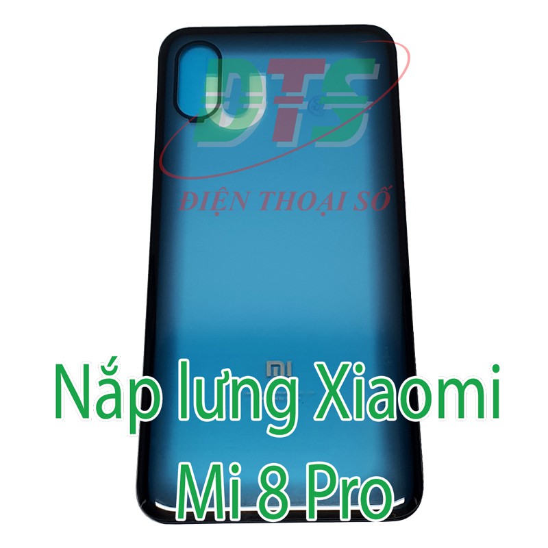 Nắp lưng Xiaomi Mi 8 Pro