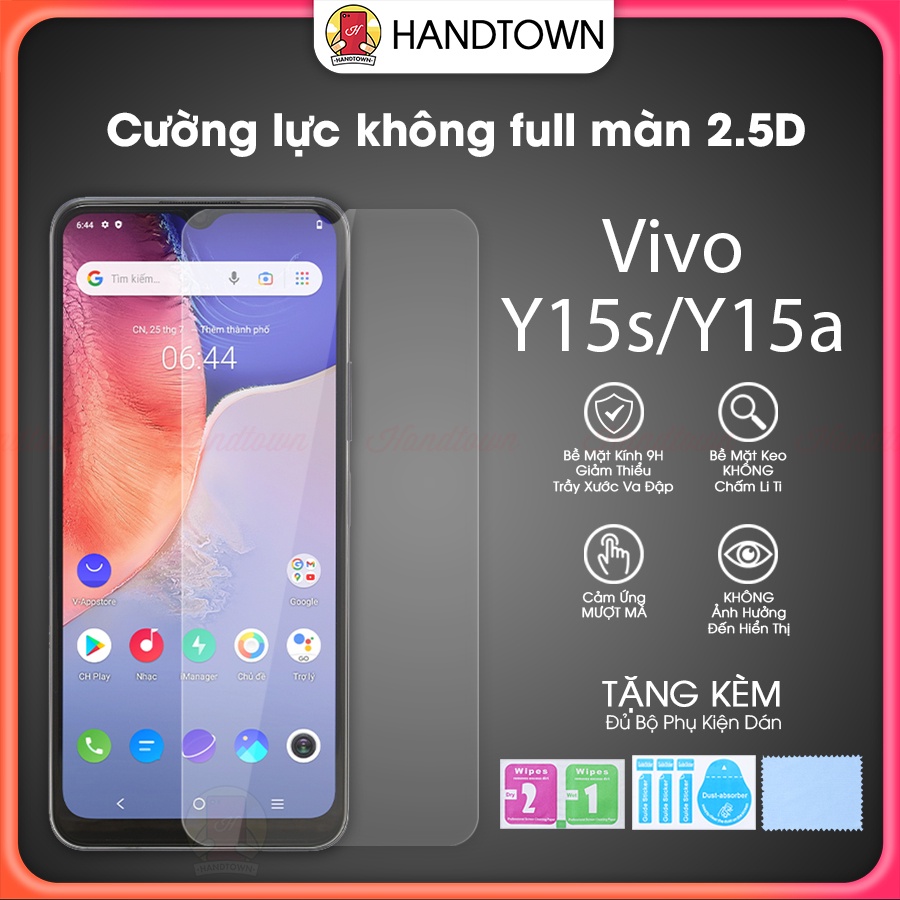 Kính Cường Lực Vivo Y15 Y15s Y15a 2.5D Trong Suốt Không Full Màn Chống Nước Chống Xước Bảo Vệ Màn Hình Handtown