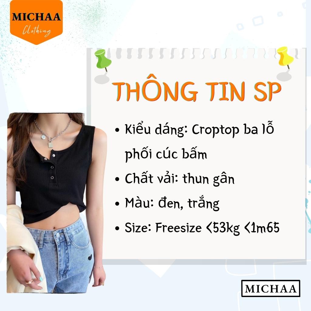 Áo Croptop Ba Lỗ CÚC BẤM Nữ Kiểu Sát Nách Cổ Vuông Chất Thun Gân Ôm Body - MICHAA