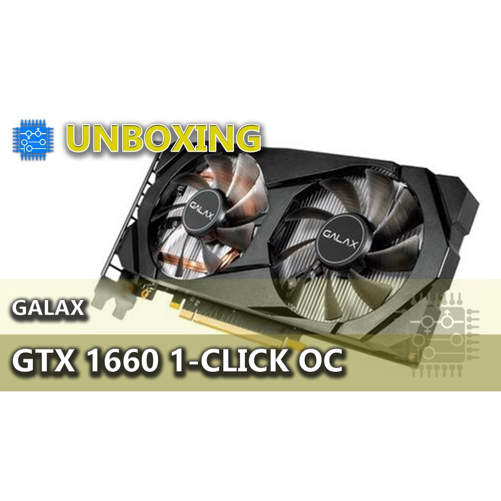 [XẢ SỐC] VGA GALAX RTX 2060 6Gb / GALAX GTX 1660 6Gb 1-click hàng NEW full box nguyên seal BH 36 tháng