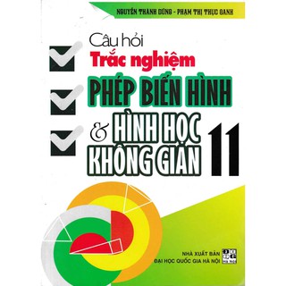 Câu Hỏi Trắc Nghiệm Phép Biến Hình Và Hình Học Không Gian 11