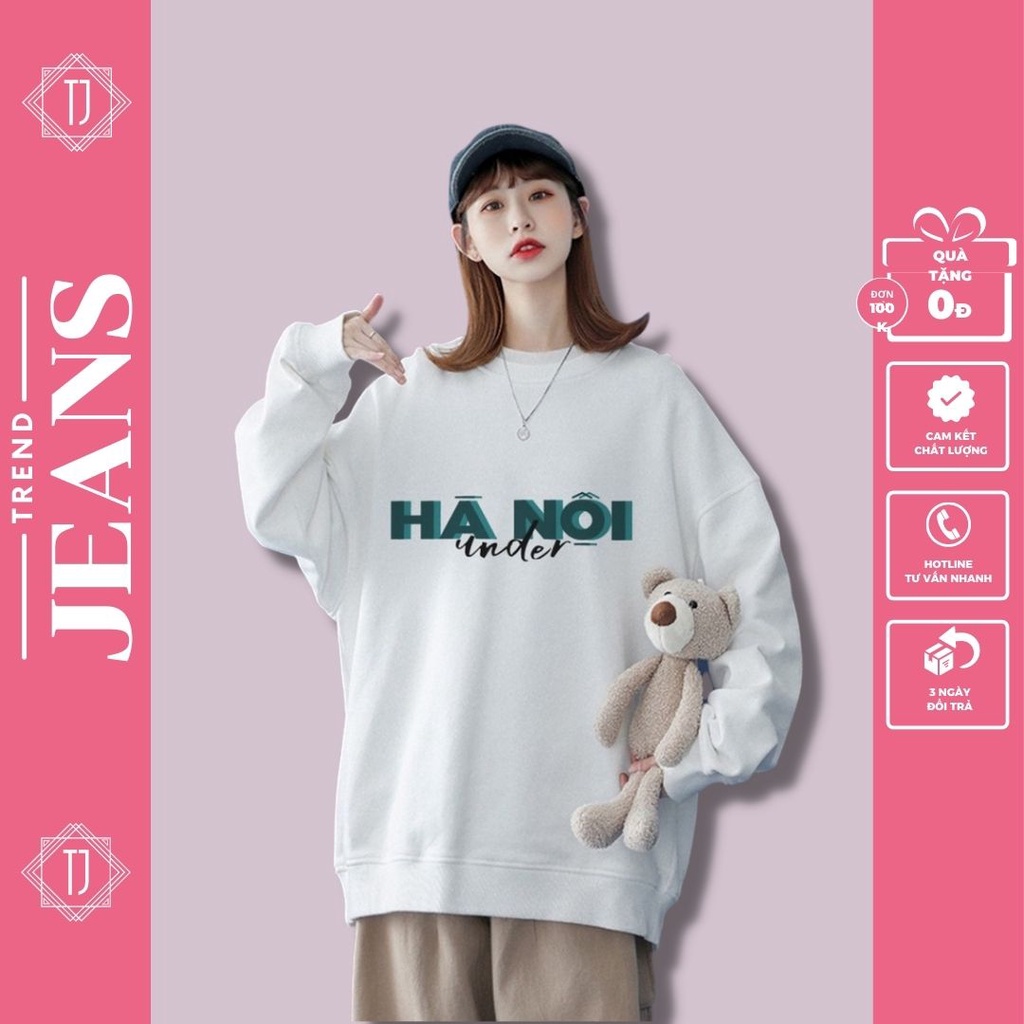 Áo sweate chất NỈ under Hà Nội, 100% Cotton Nam Nữ Unisex [ TREND 2021 ]