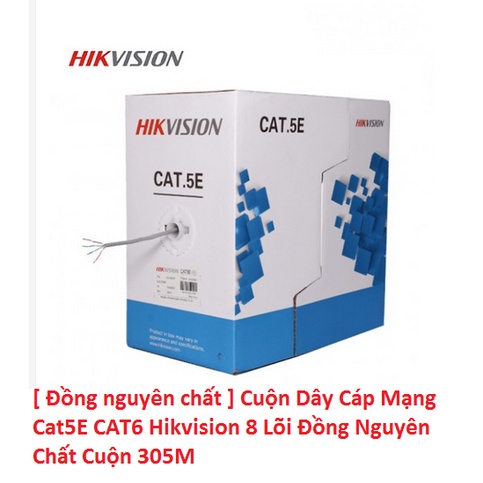 Cuộn Dây Cáp Mạng Cat5E Hikvision 8 Lõi Đồng Nguyên Chất Cuộn 305M - Chuyên Dụng Cho CAMERA IP