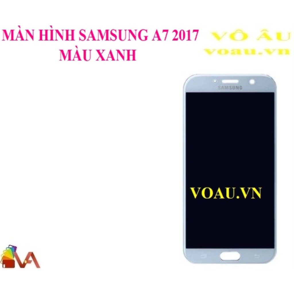 MÀN HÌNH SAMSUNG A7 2017 MÀU XANH