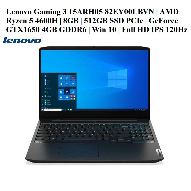 LapTop Lenovo Gaming 3 15ARH05 82EY00LBVN |Ryzen 5 4600H |8GB |512GB SSD PCIe |GTX1650 4GB |Win 10 |15,6&quot; FHD IPS 120Hz