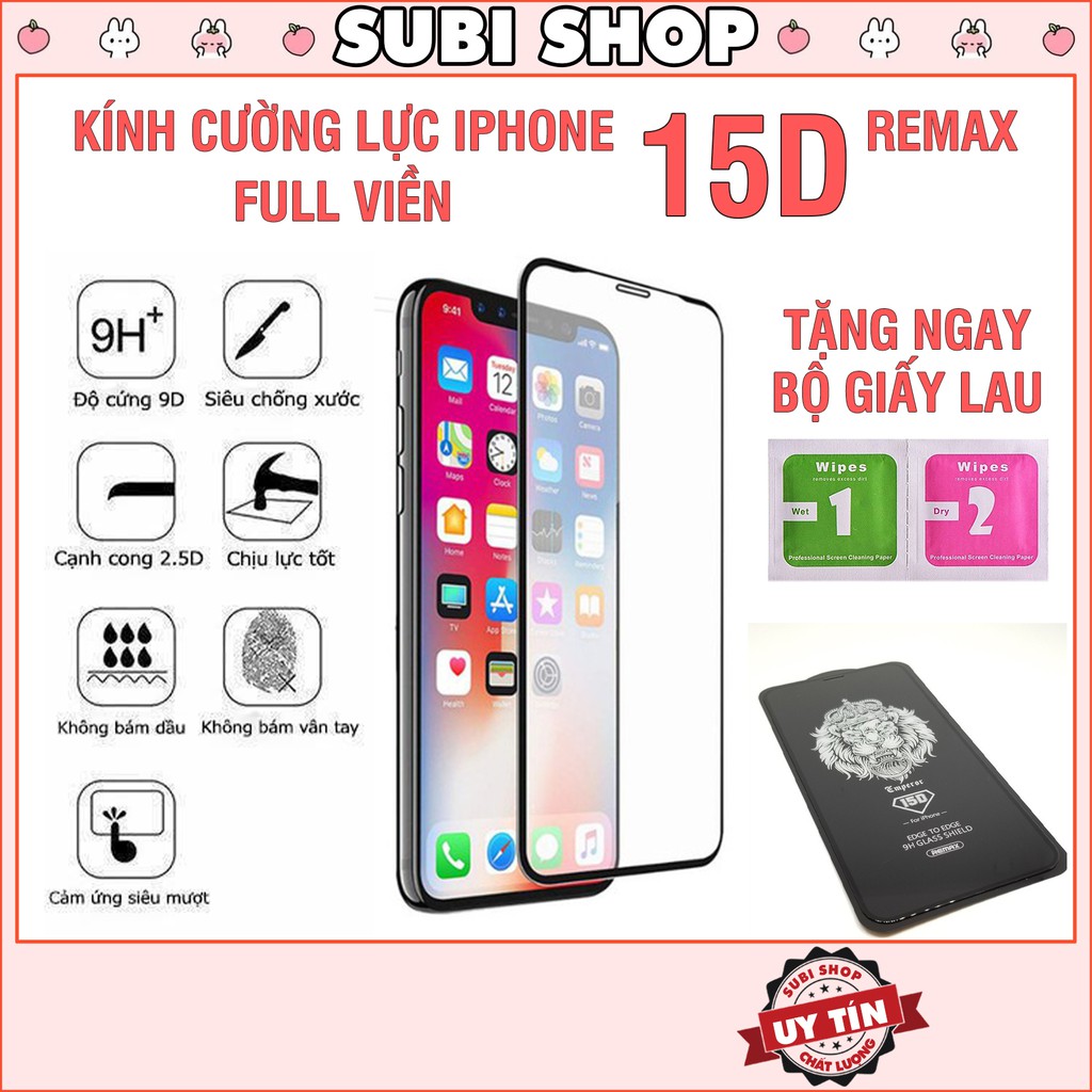 Kính cường lực Iphone Full Màn 15D REMAX 6/6plus/6s/6splus/7/7plus/8/8plus/x/xr/xs/11/12/13/pro/max/plus/promax