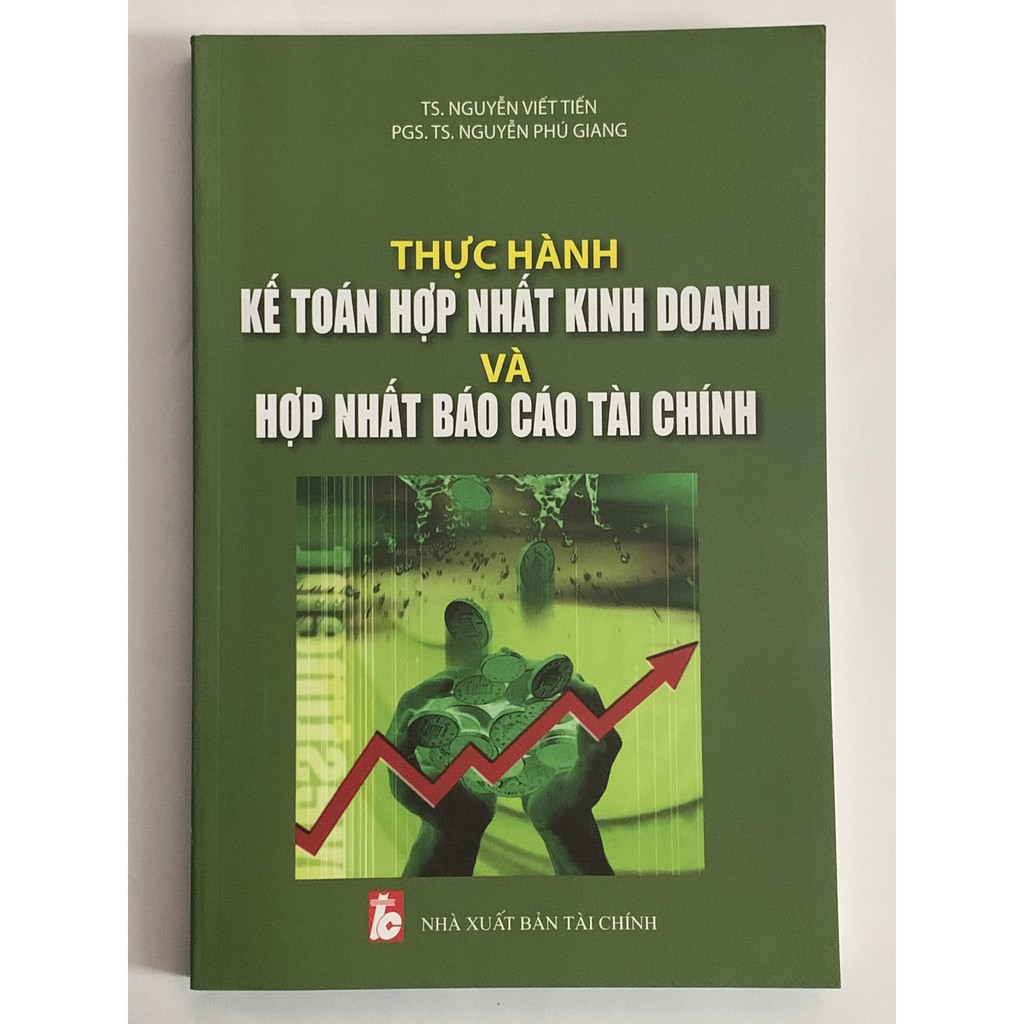 Sách - Thực Hành Kế Toán Hợp Nhất Kinh Doanh Và Hợp Nhất Báo Cáo Tài Chính