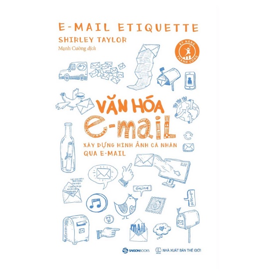 Sách -  Văn Hóa E-Mail: Xây Dựng Hình Ảnh Cá Nhân Qua E-Mail