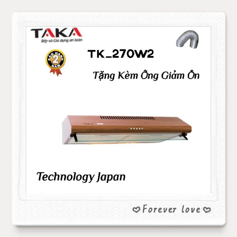 Máy hút mùi Taka TK-270W1/270W2