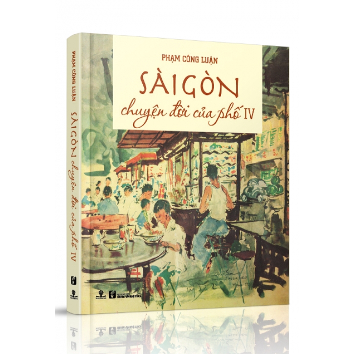 Sách Sài Gòn - Chuyện Đời Của Phố 4 (Bìa cứng)