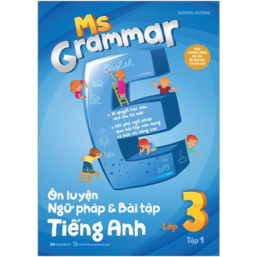 Sách - Ms Grammar Ôn Luyện Ngữ Pháp Và Bài Tập Tiếng Anh Lớp 3 Tập 1