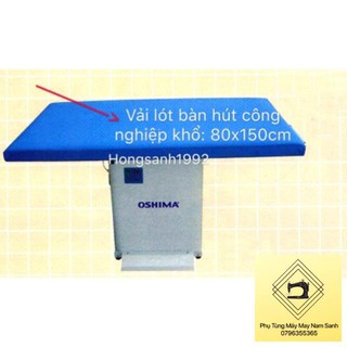 Vải lót bàn hút công nghiệp khổ 80x150cm