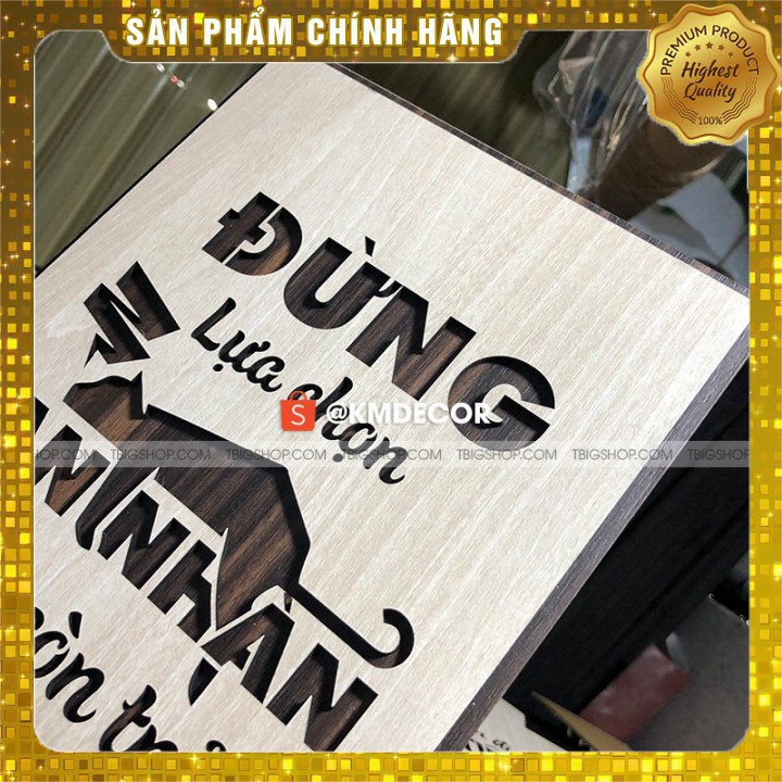 [ #1 Quà tặng tân gia , khai trương ] [Đừng lựa chọn an nhàn khi còn trẻ] - Mẫu tranh tạo động lực bằng gỗ t