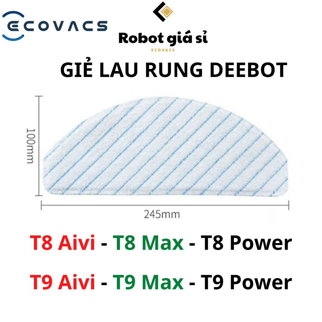 GIẺ LAU RUNG ROBOT HÚT BỤI ECOVACS DEEBOT T8 AIVI T9 AIVI T8 MAX T8 POWER T9 MAX