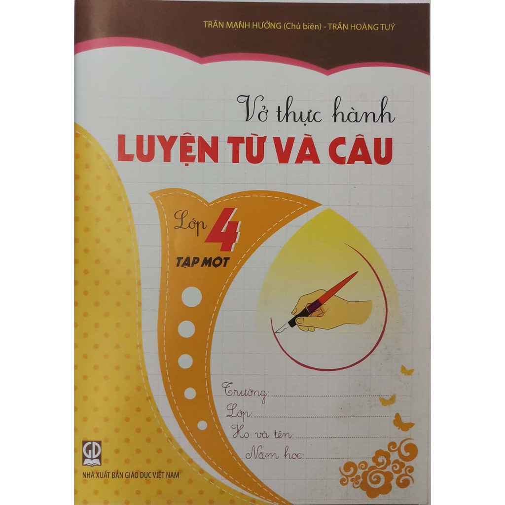 [Sách] - Vở Thực Hành Luyện Từ Và Câu Lớp 4 - Tập 1