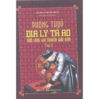 Phong thủy địa lý tả ao (tập 2) - Tầm long gia truyền bảo đàm