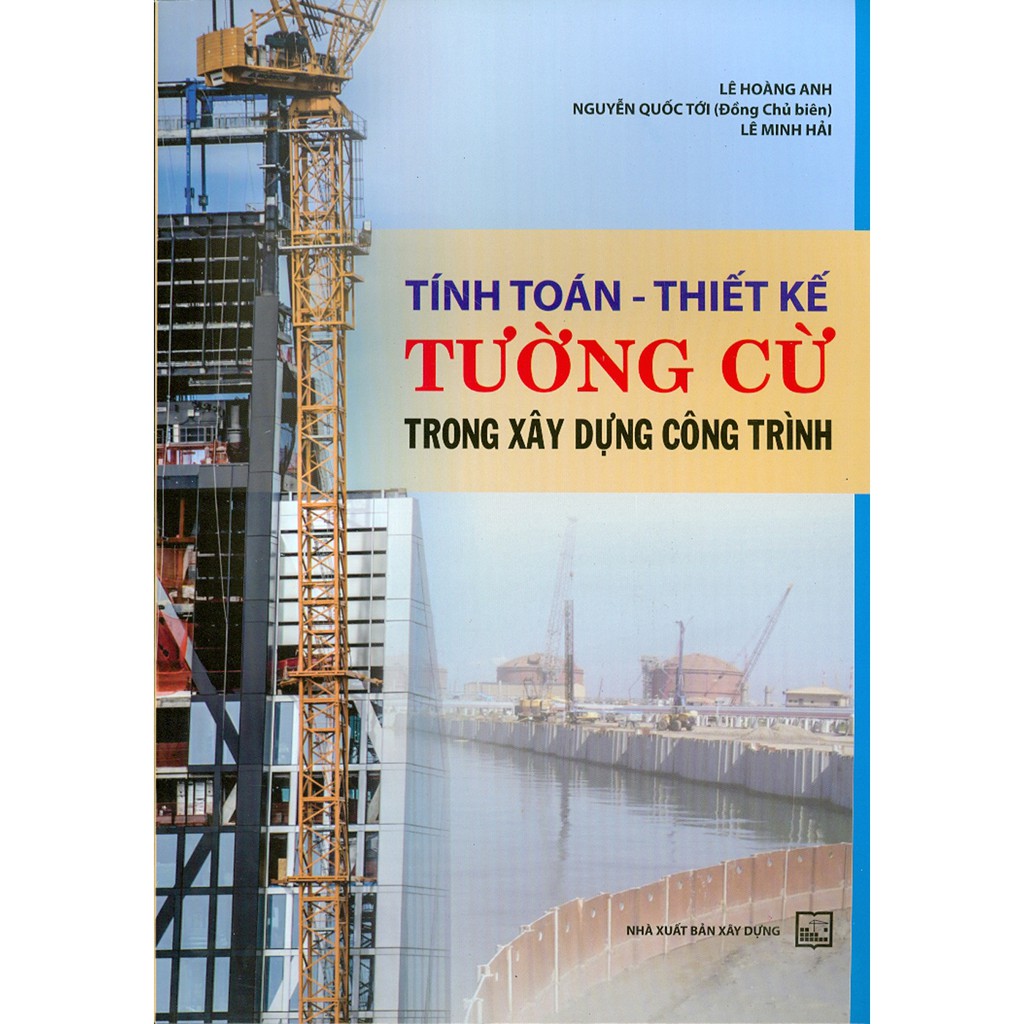 Sách - Tính Toán - Thiết Kế Tường Cừ Trong Xây Dựng Công Trình