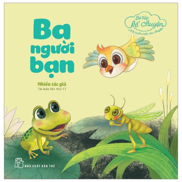 Sách - Bé Tập Kể Chuyện - Ba Người Bạn