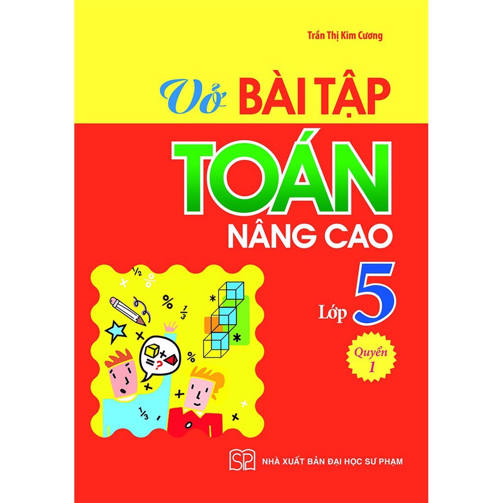 Sách - Vở Bài Tập Toán Nâng Cao Lớp 5 Quyển 1