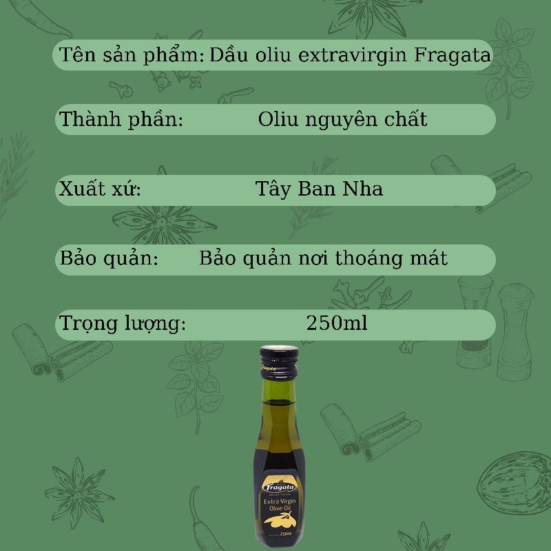 FRAGATA Dầu ăn oliu (olive/ô liu) extra virgin  - 250ml nấu ăn kiêng ăn sống trực tiếp eat clean giảm cân ăn dặm cho bé