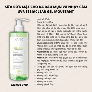 Sữa rửa mặt svr sebiaclear gel moussant cho da dầu nhạy cảm