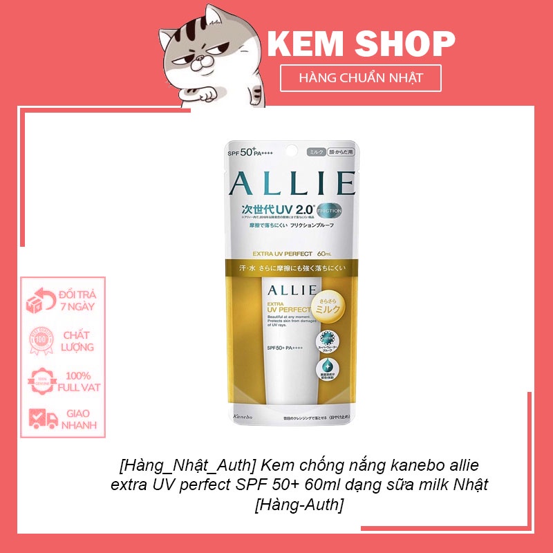 [Hàng_Nhật_Auth] Kem chống nắng kanebo allie extra UV perfect SPF 50+ 60ml dạng sữa milk Nhật [Hàng-Auth]