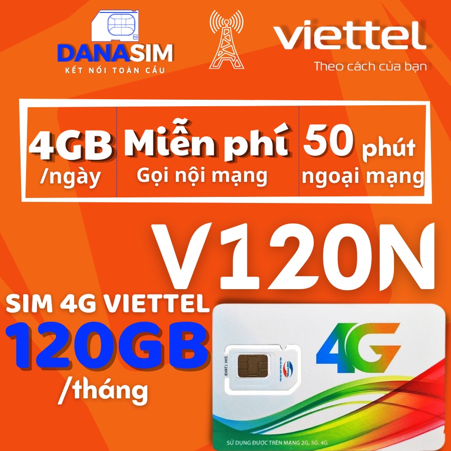 SIM VIETTEL 4G V120 DATA 4G/NGÀY 120GB/THÁNG MIỄN PHÍ THÁNG ĐẦU - Free gọi nội mạng viettel - Free 50 phút ngoại mạng