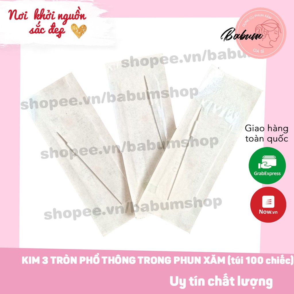 Kim 3 tròn phổ thông trong phun xăm, kim 3 tròn phun xăm chuyên nghiệp dùng 1 lần