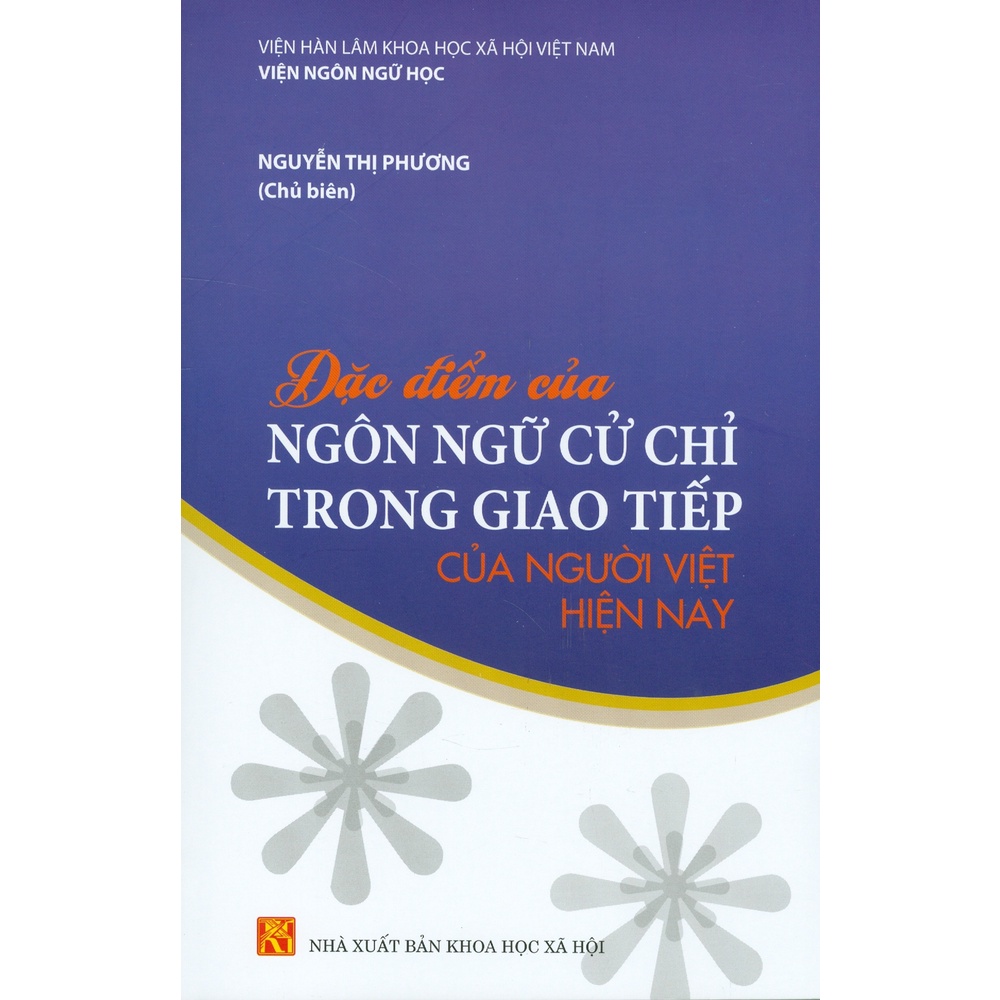 Sách - Đặc Điểm Của Ngôn Ngữ Cử Chỉ Trong Giao Tiếp Của Người Việt Hiện Nay